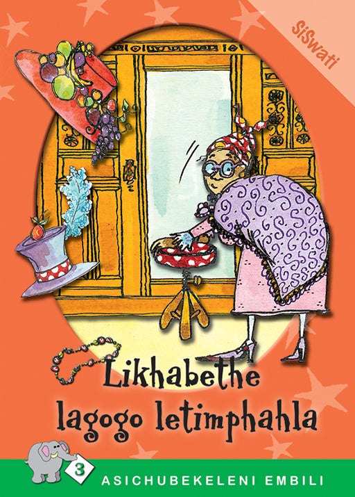 Asichubekeleni Embili Series: Level 3 Book 4: Likhabethe
