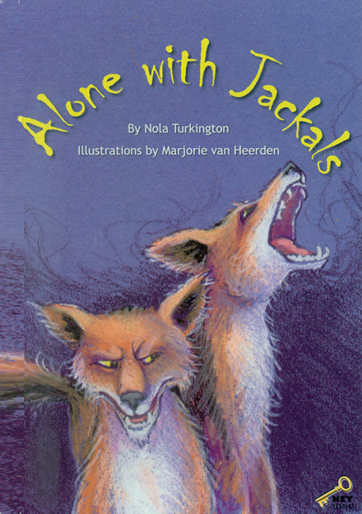 Key Readers: Brown Level: Alone With Jackals