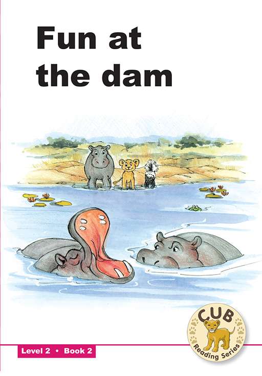 Cub Reading Scheme (English) Level 2 Bk 2: Fun At The Dam