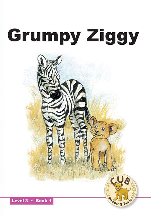 Cub Reading Scheme (English) Level 3 Bk 1: Grumpy Ziggy
