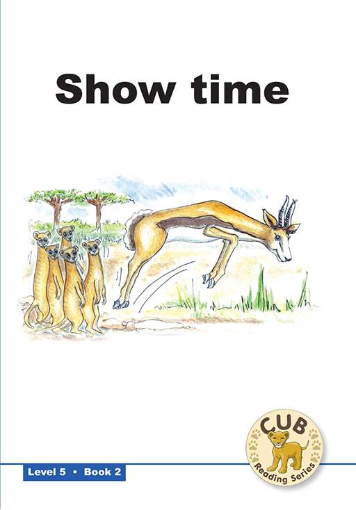 Cub Reading Scheme (English) Level 5 Bk 2:Show Time