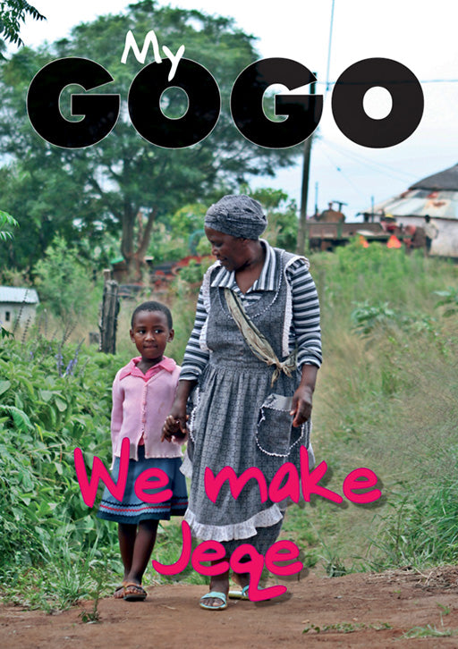 My Gogo (English): We Make Jeqe