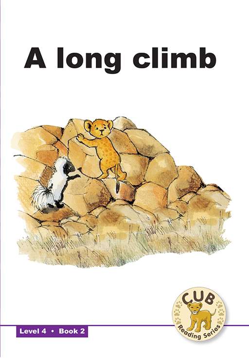 Cub Reading Scheme (English) Level 4 Bk 2: A Long Climb