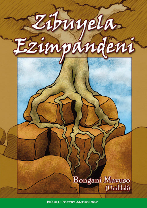 Zibuyela Ezimpandeni (Isizulu Poetry)