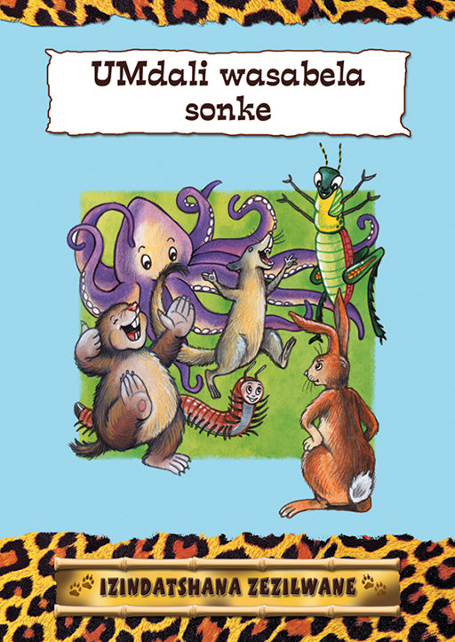 Izindatshana Zezilwane Series: Umdali Wasabela Sonke