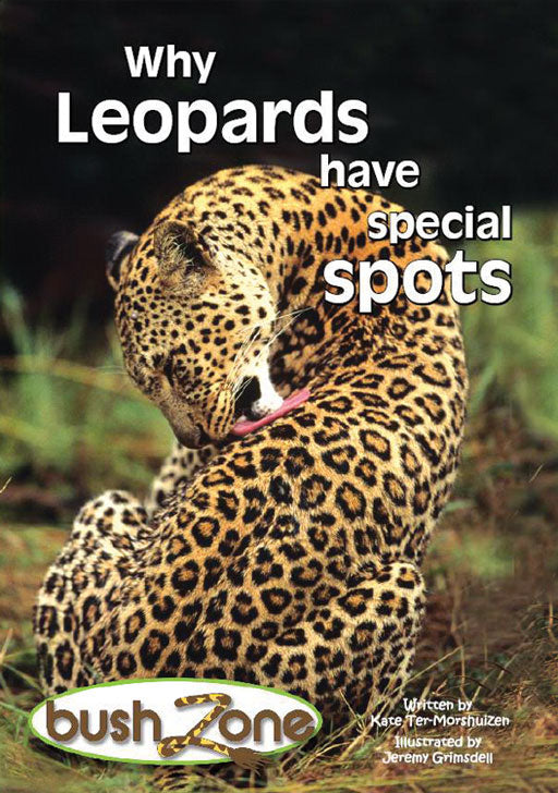 Bush Zone Reader 4 -  Why Leopards Have Special Spots