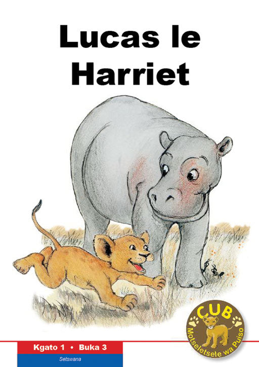 Cub Reading Scheme (Setswana) Level 1 Bk 3:Lucas Le Harr..