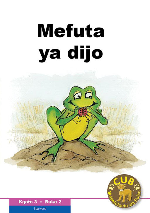 Cub Reading Scheme (Setswana) Level 3 Bk 2: Mefuta Ya Dijo