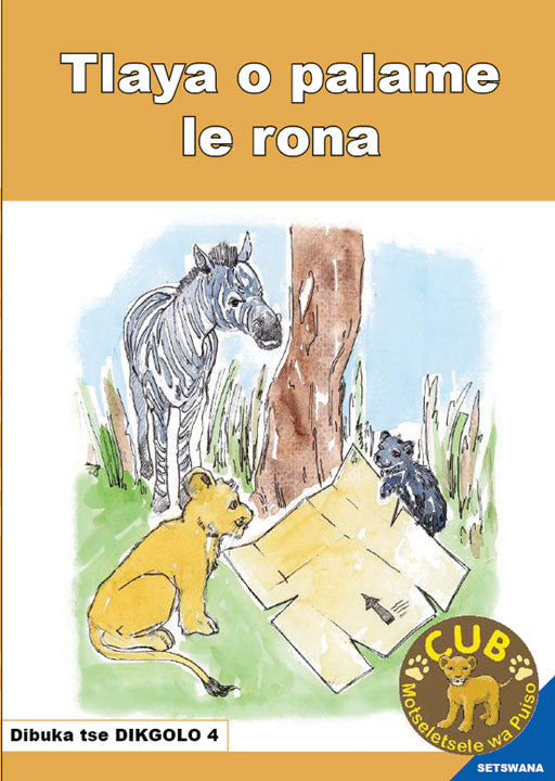Cub Reading Scheme (Setswana) (Bb) 4: Tlayang Le Palameng Le