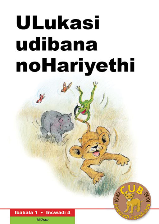 Cub Reading Scheme (Xhosa) Level 1 Bk 4: Ulukasi Udibana N