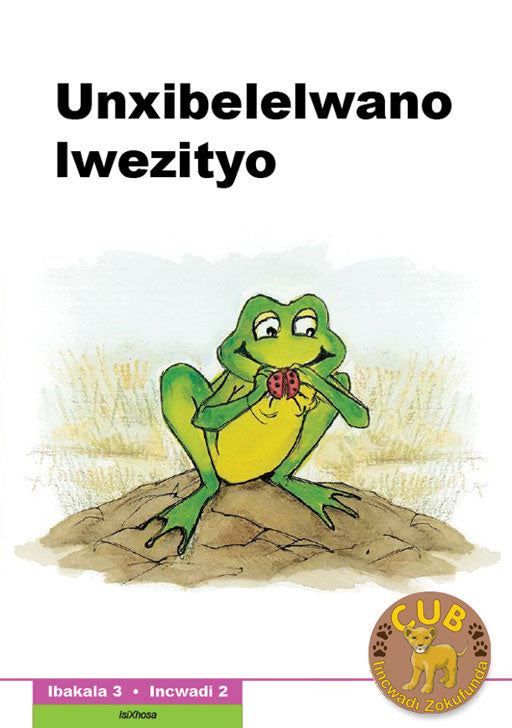 Cub Reading Scheme (Xhosa) Level 3 Bk 2: Unxibelelwano Lwe