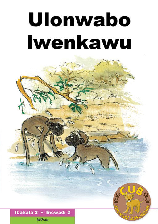 Cub Reading Scheme (Xhosa) Level 3 Bk 3: Ulonwabo  Lwenkaw