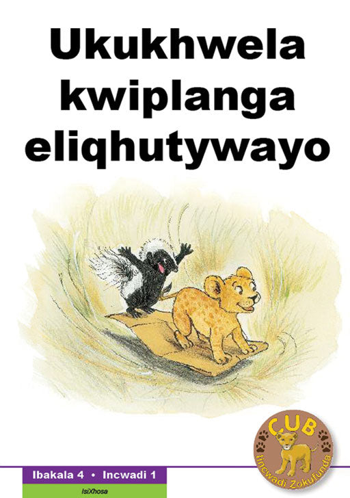 Cub Reading Scheme (Xhosa) Level 4 Bk 1: Ukukhwela Kwibhod