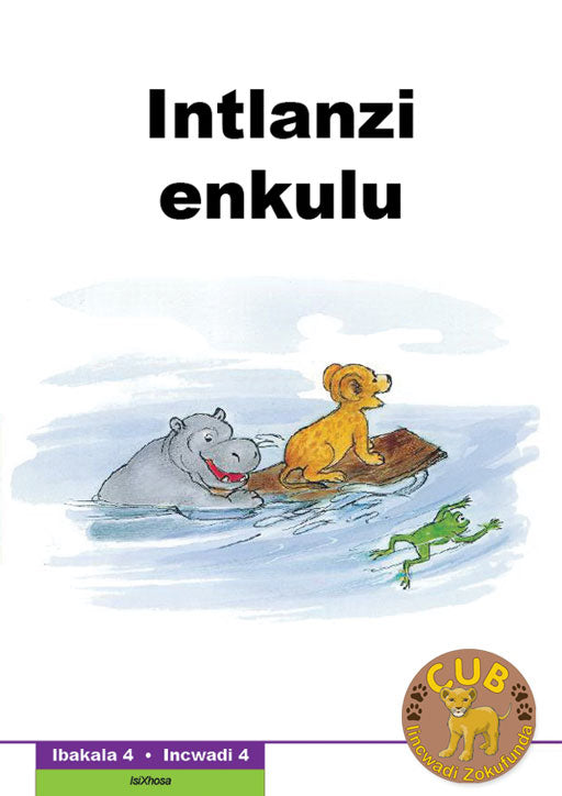 Cub Reading Scheme (Xhosa) Level 4 Bk 4: Intlanzi Enkulu