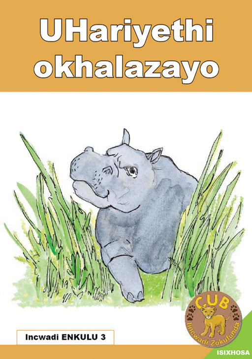 Cub Reading Scheme (Xhosa) (Bb) 3: Uhariyethi Okhalaza