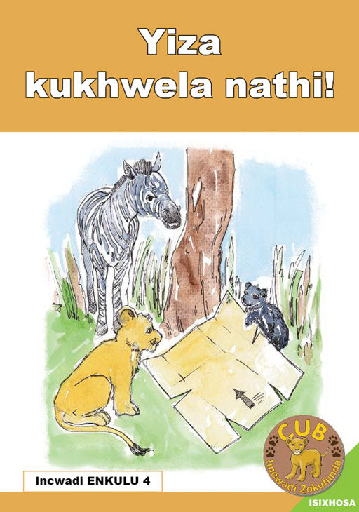 Cub Reading Scheme (Xhosa) (Bb) 4: Yiza Uze Kukhwela