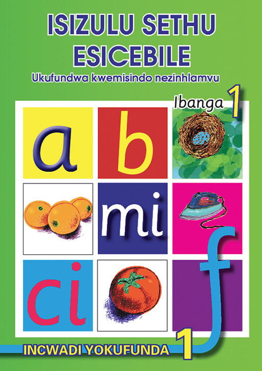 Isizulu Sethu (Phonic Programme) Grade 1 Reader Level 1