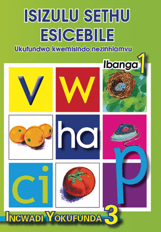 Isizulu Sethu (Phonic Programme) Grade 1 Reader Level 3
