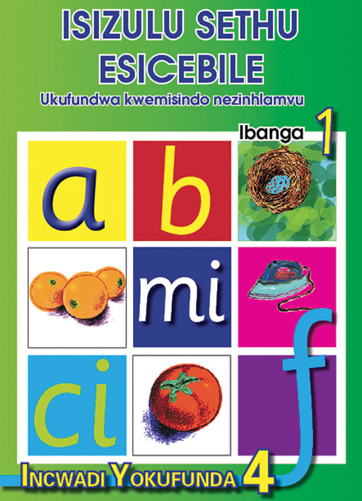 Isizulu Sethu (Phonic Programme) Grade 1 Reader Level 4