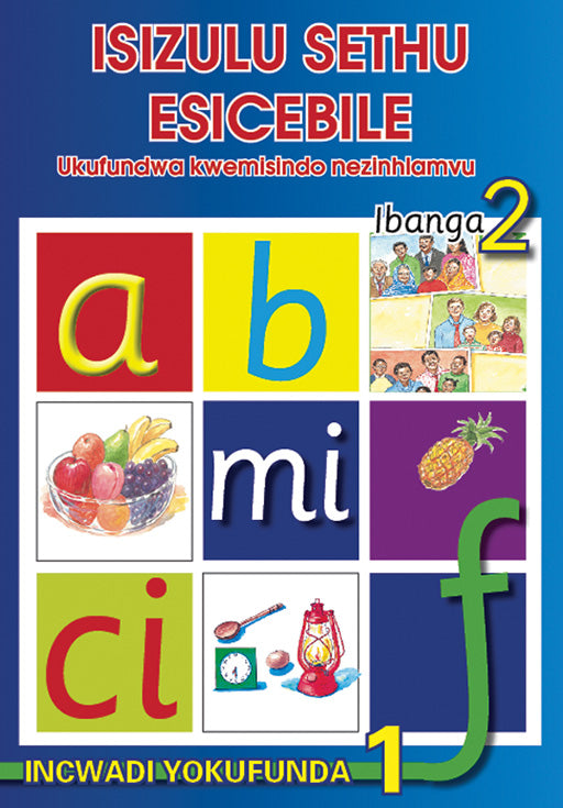 Isizulu Sethu (Phonic Programme) Grade 2 Reader Level 1
