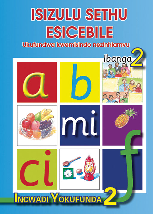 Isizulu Sethu (Phonic Programme) Grade 2 Reader Level 2