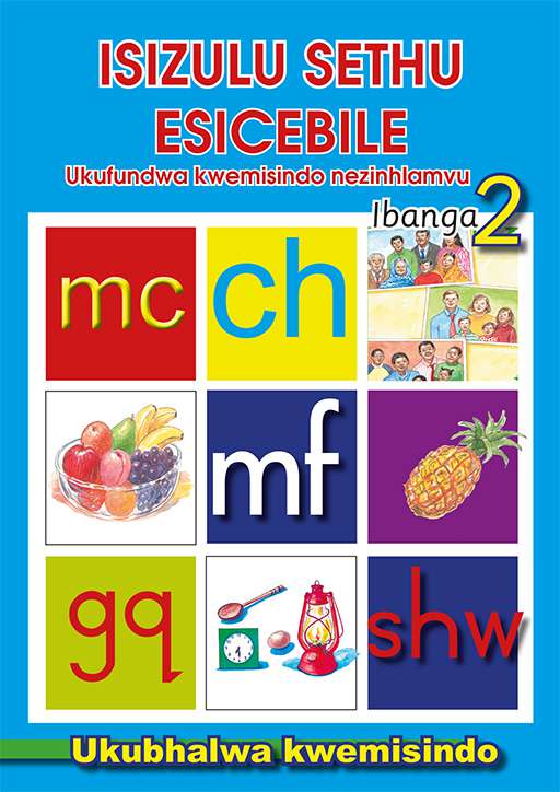 Isizulu Sethu (Phonic Programme) Grade 2 Workbook