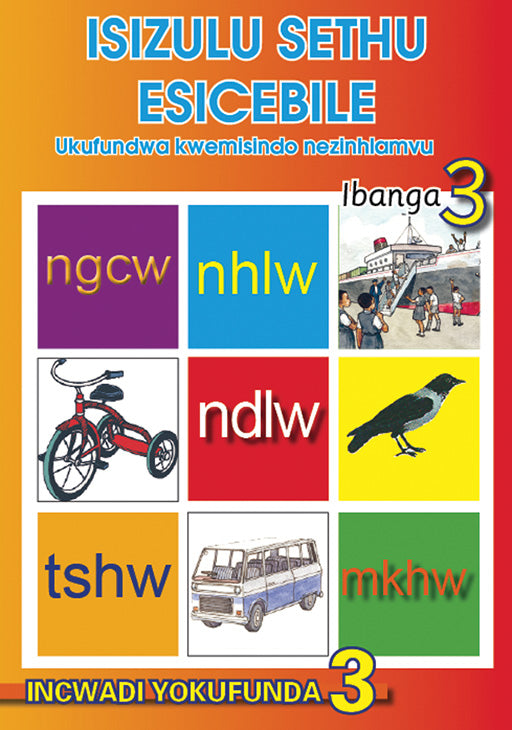 Isizulu Sethu (Phonic Programme) Grade 3 Reader Level 3