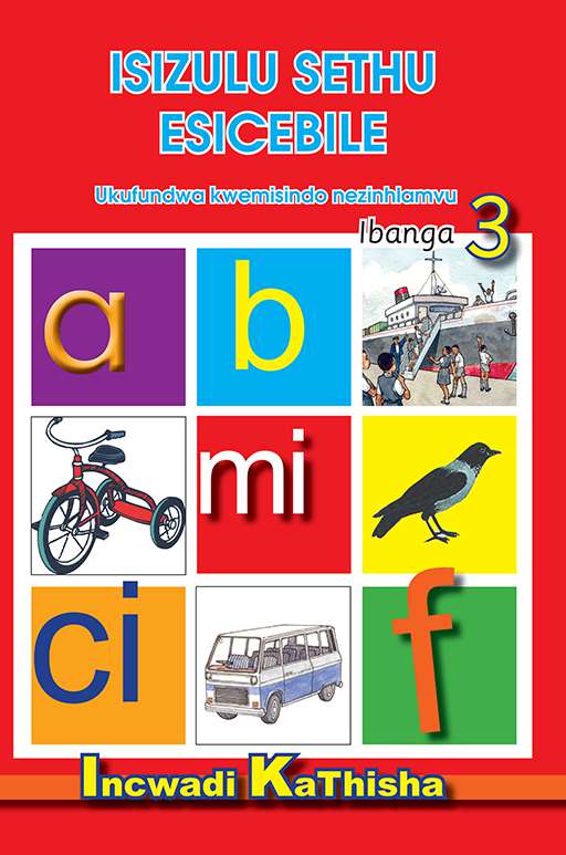 Isizulu Sethu (Phonic Programme) Grade 3 Teacher'S Guide