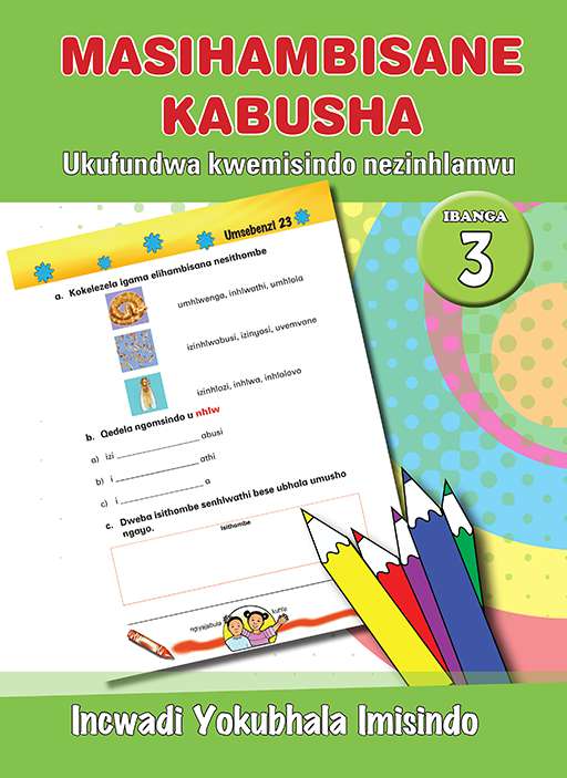 Masihambisane Kabusha (Phonic Prog) Grade 3 Workbook