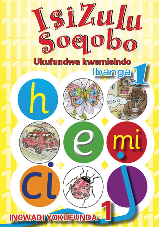 Isizulu Soqobo (Phonic Prog) Grade 1 Reader Level 1