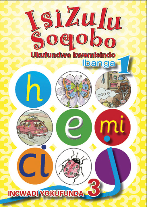 Isizulu Soqobo (Phonic Prog) Grade 1 Reader Level 3