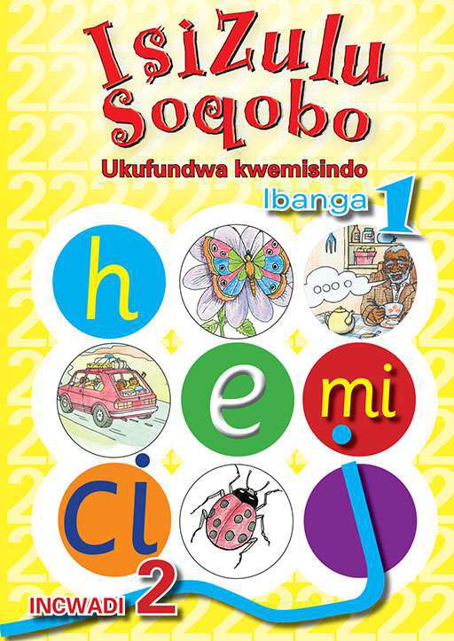 Isizulu Soqobo (Phonic Prog) Grade 1 Workbook 2