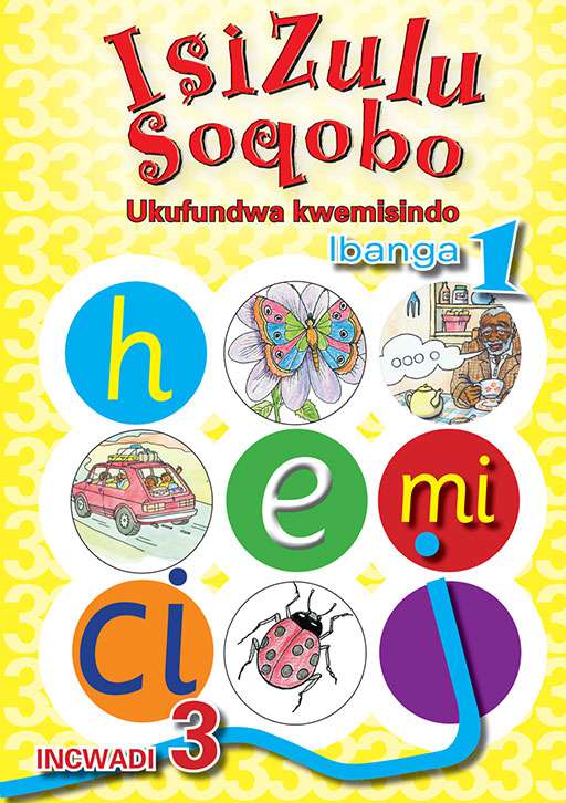 Isizulu Soqobo (Phonic Prog) Grade 1 Workbook 3