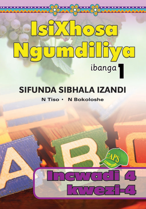 Isixhosa Ngumdiliya Sifunda Sibhala Izandi Phonics Gr 1 Bk 4