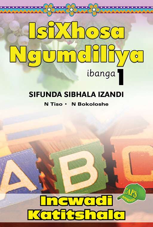 Isixhosa Ngumdiliya Sifunda Sibhala Izandi Phonics Gr 1 Tg