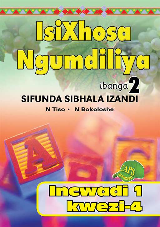 Isixhosa Ngumdiliya Sifunda Sibhala Izandi Phonics Gr 2 Bk 1