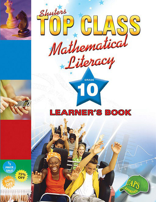 Top Class Mathematical Literacy Grade 10 Learner'S Book ISBN/SKU: 9780796043917