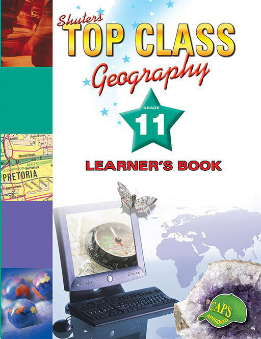 Top Class Geography Grade 11 Learner'S Book ISBN/SKU: 9780796044174