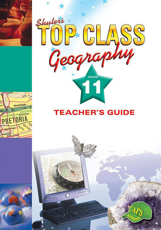 Top Class Geography Grade 11 Teacher'S Guide ISBN/SKU: 9780796044181