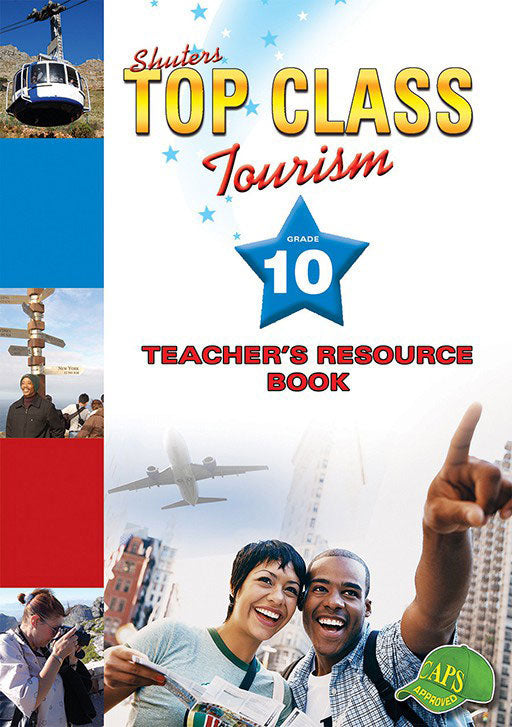 Top Class Tourism Grade 10 Teacher'S Resource ISBN/SKU: 9780796044242