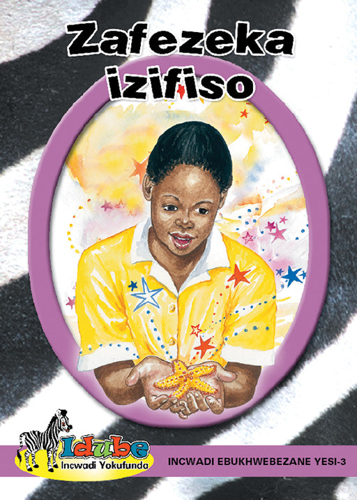 Idube: Zafezeka Izifiso Purple Reader Ibanga 5 Bk 5