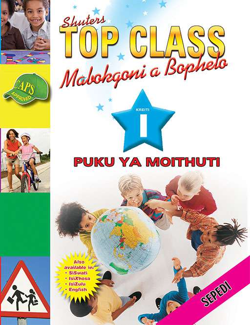 Top Class Life Skills Grade 1 Learner'S Book (Sepedi) ISBN/SKU: 9780796044655