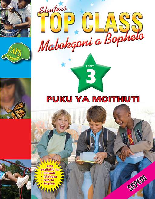 Top Class Life Skills Grade 3 Learner'S Book (Sepedi) ISBN/SKU: 9780796044716