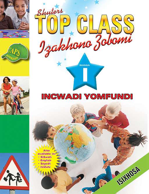 Top Class Life Skills Grade 1 Learner'S Book(Xhosa) ISBN/SKU: 9780796045010