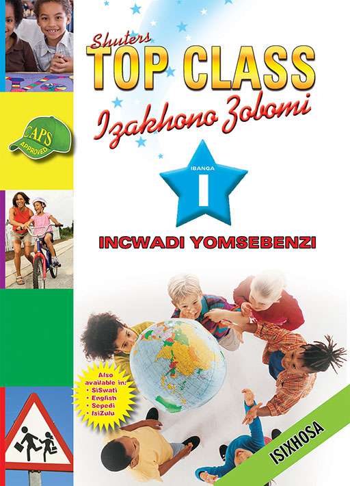 Top Class Life Skills Grade 1 Workbook (Xhosa) ISBN/SKU: 9780796045034