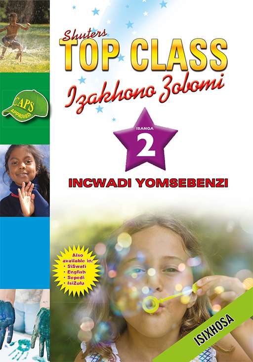 Top Class Life Skills Grade 2 Workbook (Xhosa) ISBN/SKU: 9780796045065