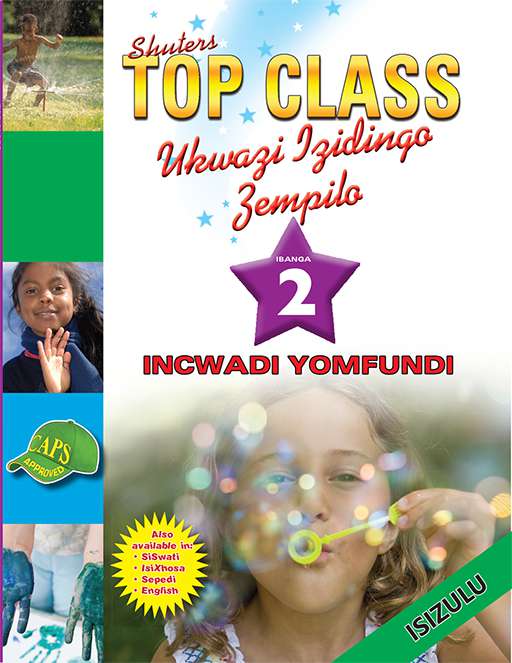 Top Class Life Skills Grade 2 Learner'S Book (Zulu) ISBN/SKU: 9780796045133