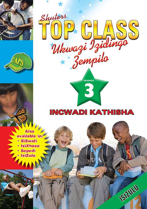 Top Class Life Skills Grade 3 Teacher'S Resource (Zulu) ISBN/SKU: 9780796045171
