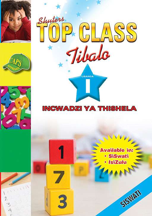 Top Class Mathematics Grade 1 Teacher'S Resource (Siswati) ISBN/SKU: 9780796046734