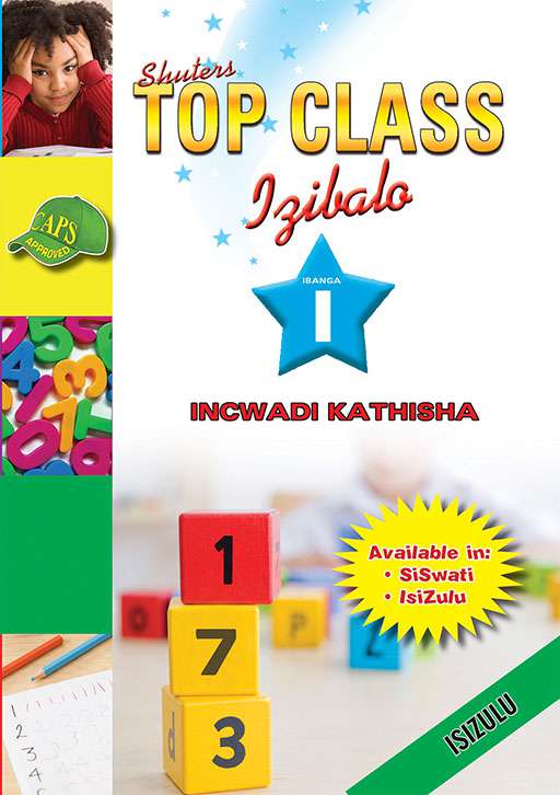 Top Class Mathematics Grade 1 Teacher'S Resource (Zulu) ISBN/SKU: 9780796047007